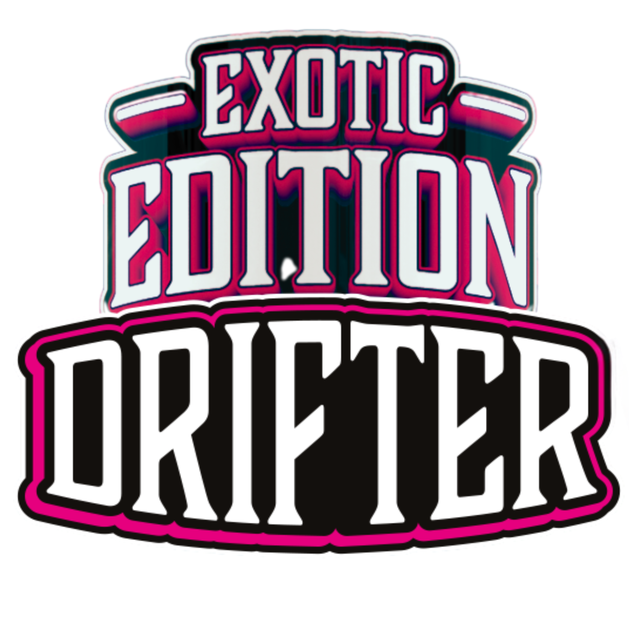 Drifter Exotic Drifter Exotic