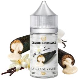 Aroma La Grosse Vanille 30ml Cedric Groscake