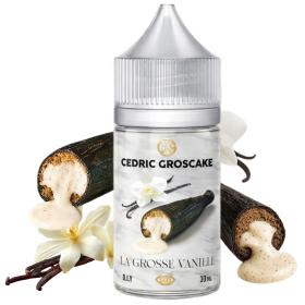 Aroma La Grosse Vanille 30ml Cedric Groscake