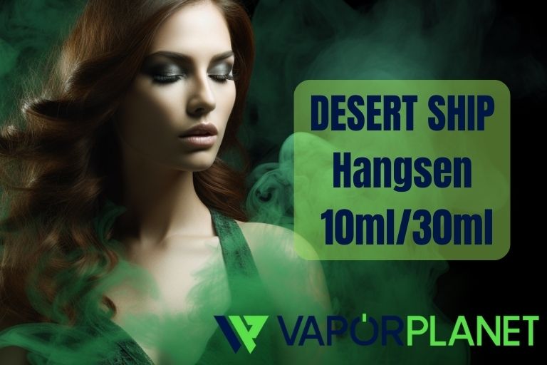 DESERT SHIP Hangsen 10ml/30ml ✭ Líquidos Hangsen