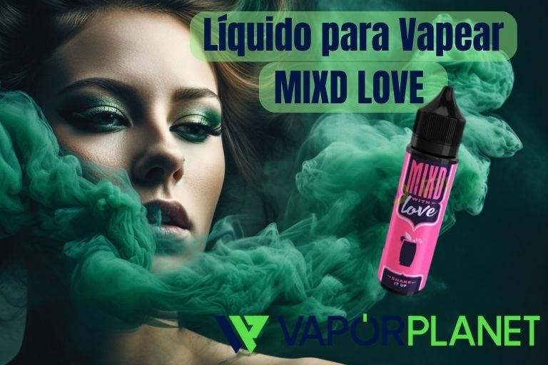 Líquido para Vapear - MIXD LOVE - 10 ml y 50 ml