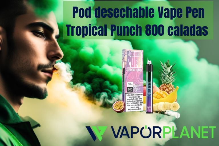 Pod desechable Vape Pen Tropical Punch 800 caladas - 550 mAh 20mg - French Puff